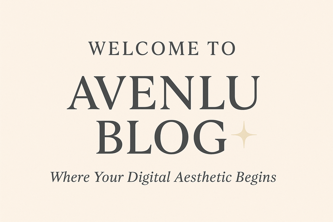 π Welcome to Avenlu β Where Your Digital Aesthetic Begins